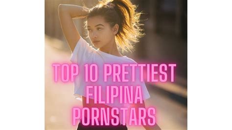 top 10 pinay pornstar|Best 25 Most well known Filipina Pornstars In the 2022